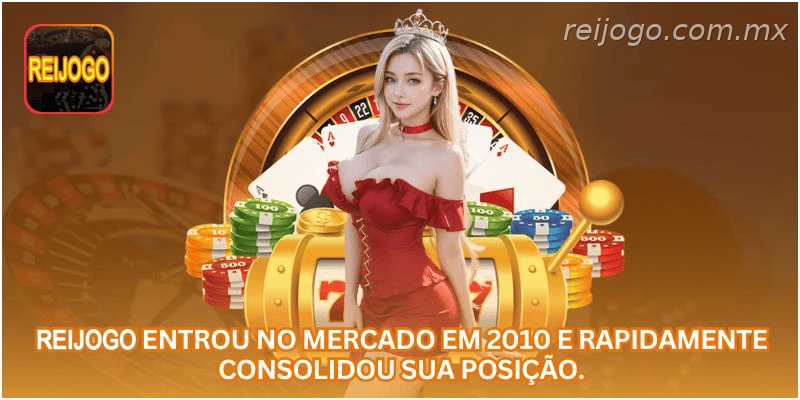 A REIJOGO iniciou sua trajetória e ampliou sua presença no mercado.