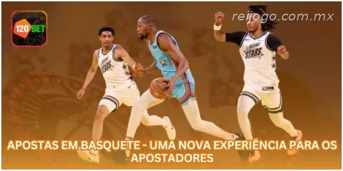 Apostas em Basquete - Uma Nova Experiência para os Apostadores.