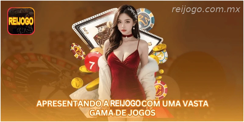Apresentando a REIJOGO com uma ampla variedade de jogos.