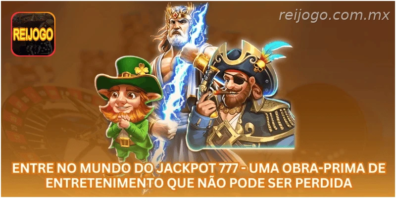 Entre no mundo do jackpot 777 - uma obra-prima de entretenimento que não pode ser perdida