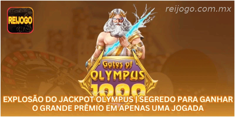 Explosão do Jackpot Olympus | Segredo para Ganhar o Grande Prêmio em Apenas uma Jogada.