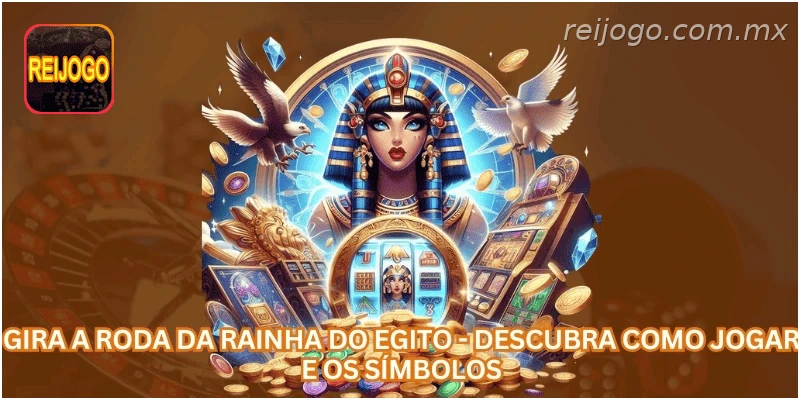Gira a Roda da Rainha do Egito - Descubra Como Jogar e os Símbolos.
