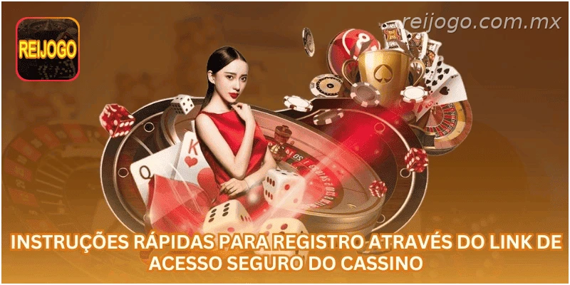 Instruções rápidas para cadastro pelo link seguro do cassino.