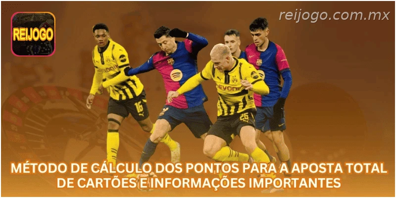 Método de cálculo dos pontos para a aposta total de cartões e informações importantes.