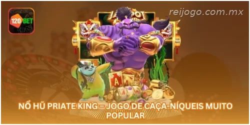 Nổ Hũ Priate King – Jogo de Caça-Níqueis Muito Popular