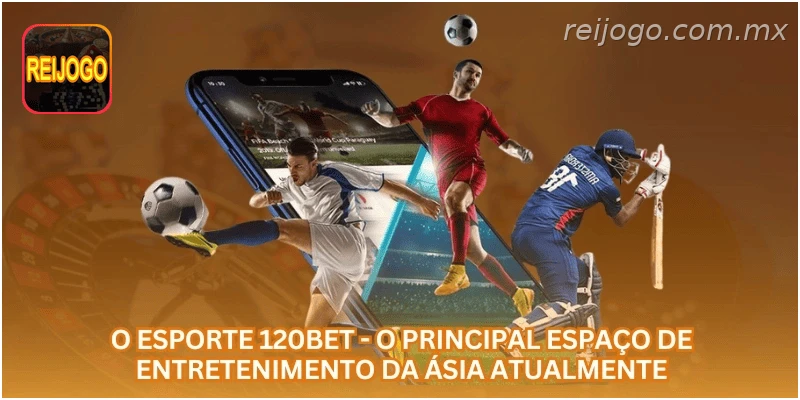 O esporte REIJOGO - o principal espaço de entretenimento da Ásia atualmente.