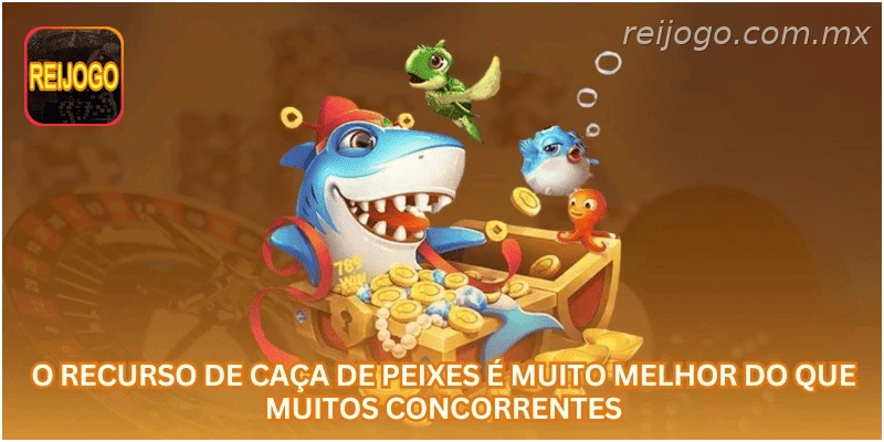 O recurso de caça de peixes é muito melhor do que muitos concorrentes