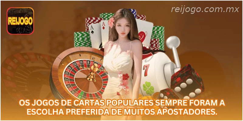Jogos de cartas populares entre apostadores online.