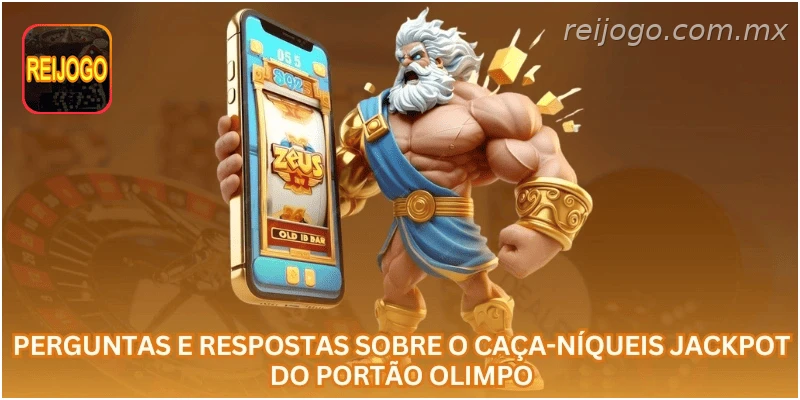 Perguntas e respostas sobre o caça-níqueis Jackpot do Portão Olimpo