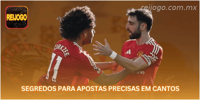 Segredos para apostas precisas em cantos