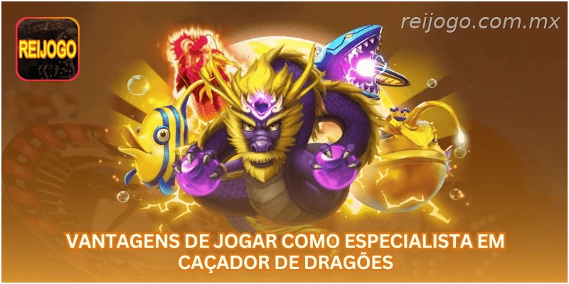 Vantagens de jogar como especialista em caçador de dragões